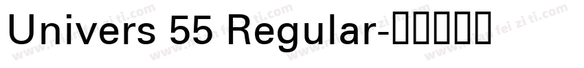 Univers 55 Regular字体转换